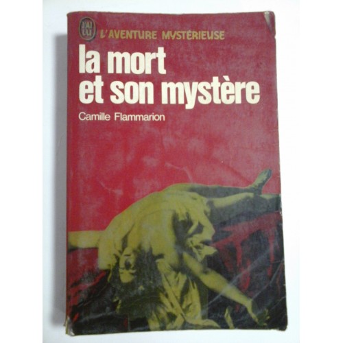   La mort et son mystere (Moartea si misterul ei)  -  Camille Flammarion 